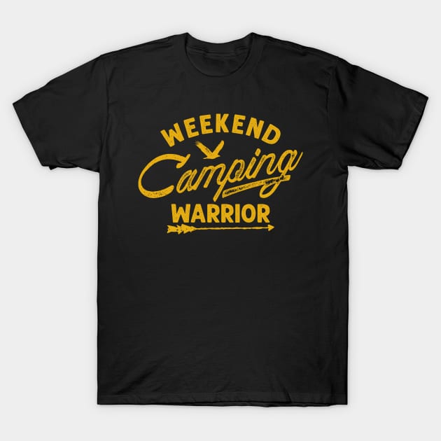 Weekend camping warrior T-Shirt by yasserart